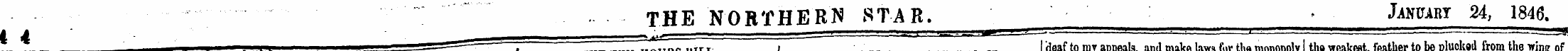 ' deaf to my appealsand make laws for th...