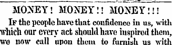 MONEY! MONEY!! MONEY!!! If the people ha...
