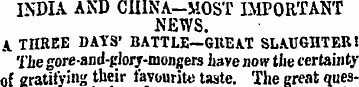 INDIA AND CHINA-MOST IMPORTANT NEWS. A M...