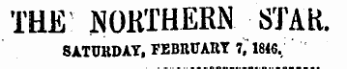 THE NORTHERN STAK. SATURDAY, FEBRUARY 7,1846.