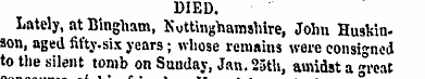 DIED. Lately, at Bingham, Kuttinghamshir...