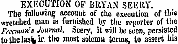 EXECUTION OF BRYAN SEERY. The -.flouring...