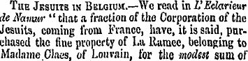 The Jesuits in Belgium.—Wc read in LEcla...