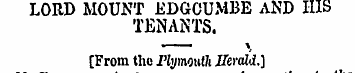 LORD MOUNT EDGCUMBE AND HIS TENANTS. [Fr...