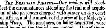 The Brazilian Pirates.—Our readers will ...