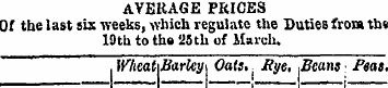AVERAGE PRICES Of the last six weeks, wh...