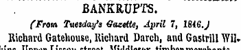 BANKRUPTS. (From Tuesday's Gazette, Apri...