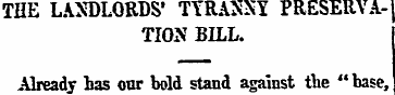 THE LANDLORDS' TYRANNY PRESERVA- j TION ...