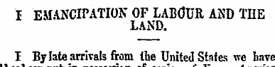 I EMANCIPATION OF LABOUR AND THE LAND. I...