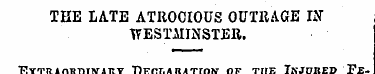 THE LATE ATROCIOUS OUTRAGE IN WESTMINSTE...