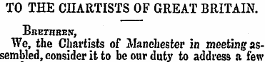 TO THE CHARTISTS OF GREAT BRITAIN. Breth...