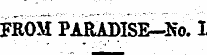 FROM PARADISE-No. 1