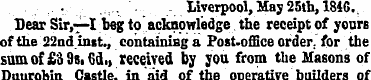 -Liverpool, May 25th, 184G. . Dear Sir,—...
