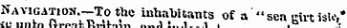 Navigat.om._To the inhabitants of a ' " sea girt isle, *