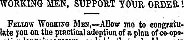 WORKING MEN, SUPPORT YOUR ORDER Fellow W...