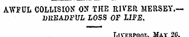 A*WFUL COLLISION ON THE RIVER MERSEY.— h...