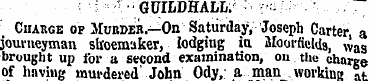 '¦:¦ -¦' GUILDHALL.' ¦ '. " Cuabge of Mu...