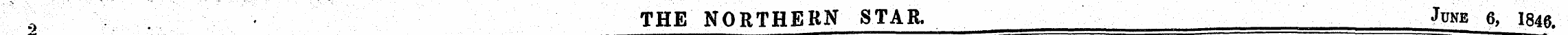 o THE NORTHERN STAR. June 6, 1846. - **•...
