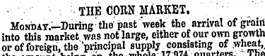 THE COM MARKET. Monday.— During the past...