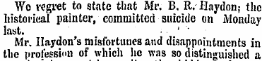 Wo regret to state that Mr. B. R. Haydon...