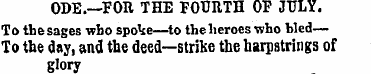 ODE.—FOR THE FOURTH OF JULY. To the sage...
