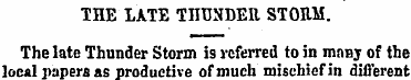 THE LATE TIITJNDER STORM. The late Thund...