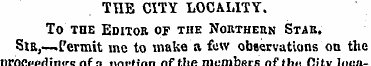 THE CITY LOCALITY. To the Editor of the ...