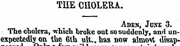 THE CHOLERA. Ani*s, Jhxe 3. The cholera,...
