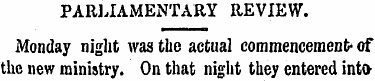 PARLIAMENTARY REVIEW. Monday night was t...