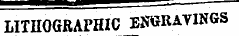 "LITHOGRAPHIC EWH UVINGS