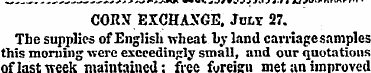CORN EXCHANGE. Jolt 27. The supplies of ...