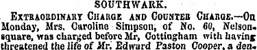 SOUTHWARK. EXTBAOHDINAIIT ClIAHGE AND CO...