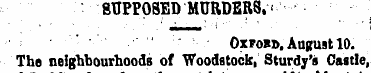 SUPPOSED MURDERS. < Oxfobd, August 10. T...