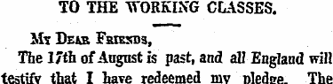 TO THE WORKING CLASSES. My Dear Fsiesds,...