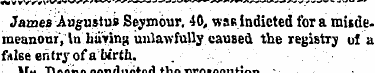 James Augustus Seymour, 40, was indicted...