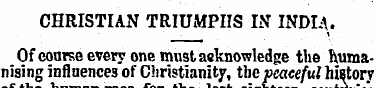 CHRISTIAN TRIUMPHS IN INDIA. Of course e...