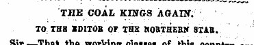 TnE COAL KINGS AGAIN. TO; THB IDITOB OF ...
