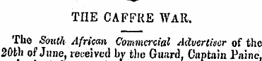 TIIE CAFFRE WAR . The South African Comm...
