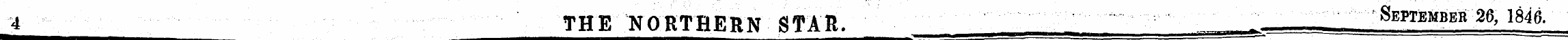 4 THE NORTHERN STAR. 'Septembeb 26, 1846...