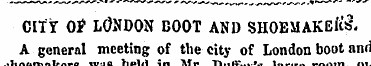 CITf OF LONDON BOOT AND SHOEMAKER ' S. A...