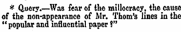 * Query.—Was fear of the millocracy, the...