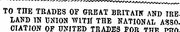 [ TO THE TRADES OF GREAT BRITAIN AND TRE...