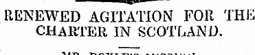 RENEWED AGITATION FOR THE CHARTER IN SCO...