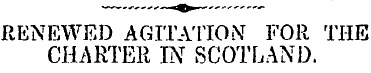 RENEWED AGITATION FOR THE CHARTER IN SCO...