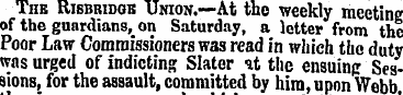 The Risbridgh Union.—At tho weekly meeti...
