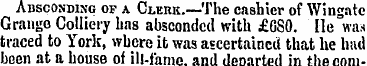 Absconding of a Clurk.—The cashier of Wi...