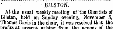 r " BILSTON. At the usual weekly meeting...