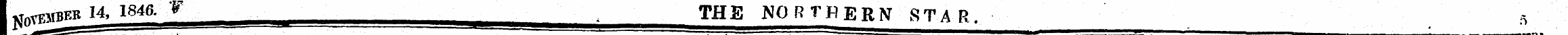 r ^KBl4, 1846. T THS NORTHERN STAR. __^ ...