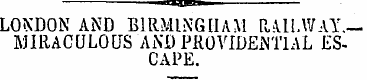 — HBH ¦! LONDON AND BIRMINGHAM RAILWAY. ...