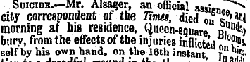Suicide.—Mr. Alsager, an official assien...